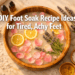 7 DIY Foot Soak Recipe Ideas for Tired, Achy Feet That Need Instant Comfort