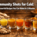 Immunity Shots for Cold: 5 Powerful Recipes You Can Make in 5 Minutes