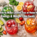 How to Make Loaded Teas at Home for Energy & Weight Loss Goals