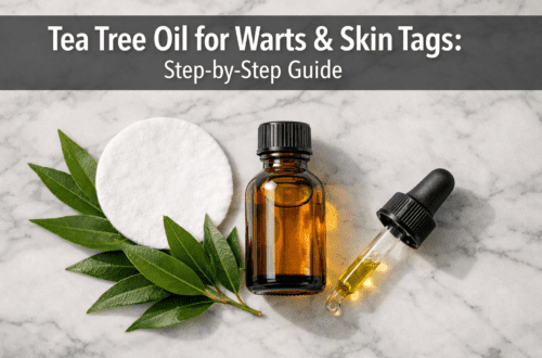 How to Use Tea Tree Oil for Warts and Skin Tags (Step-by-Step Guide)