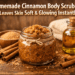 Homemade Cinnamon Body Scrub That Leaves Skin Soft & Glowing Instantly