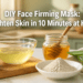 DIY Face Firming Mask That May Help Tighten Skin in Just 10 Minutes at Home